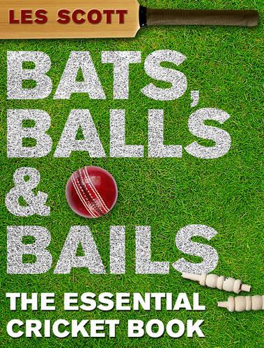 Bats, Balls and Bails