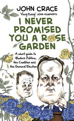 I Never Promised You a Rose Garden