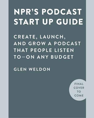 NPR#s Podcast Startup Guide