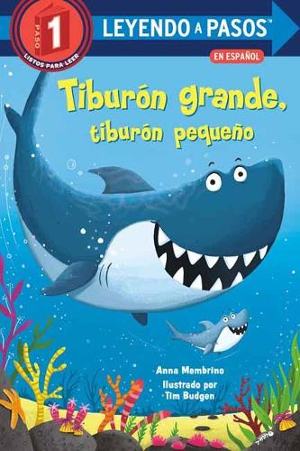 Tiburón grande, tiburón pequeño Big Shark, Little Shark Spanish Edition