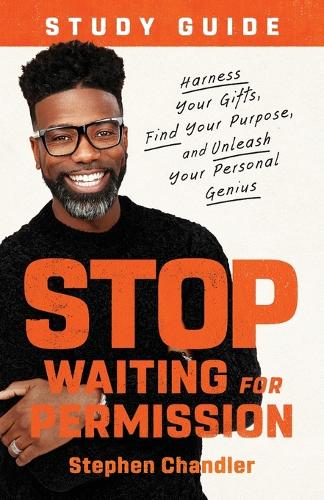 Stop Waiting for Permission Study Guide