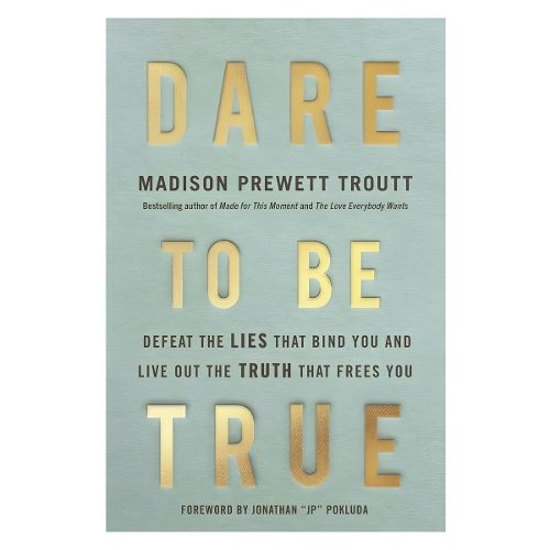 Dare to Be True