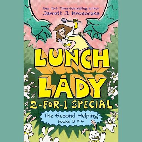 The Second Helping Lunch Lady Books 3 & 4