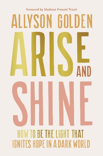 Arise and Shine