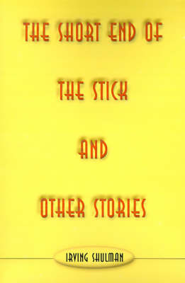 The Short End of the Stick and Other Stories