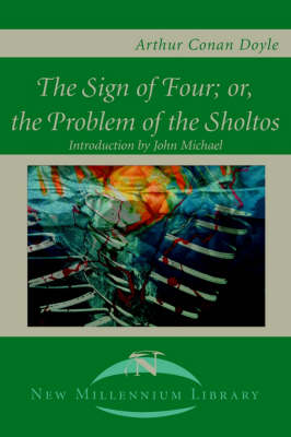The Sign of the Four; Or, the Problem of the Sholtos