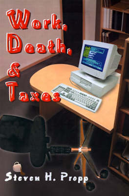 Work, Death, & Taxes
