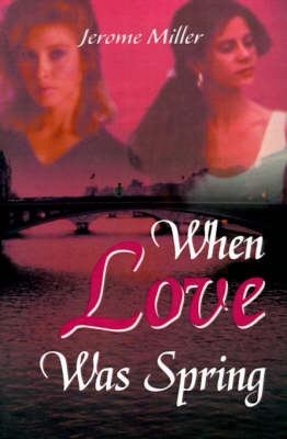 When Love Was Spring