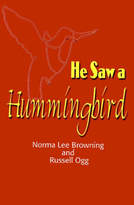 He Saw a Hummingbird