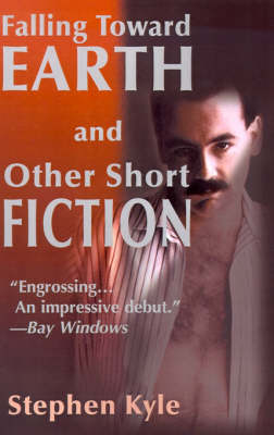 Falling Toward Earth and Other Short Ficton