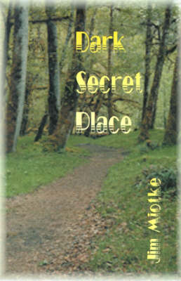 Dark Secret Place