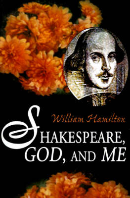 Shakespeare God and Me