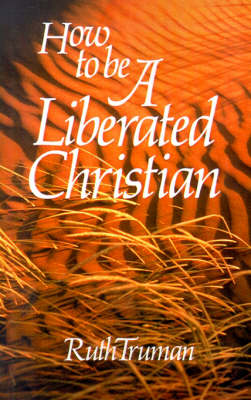 How to Be a Liberated Christian