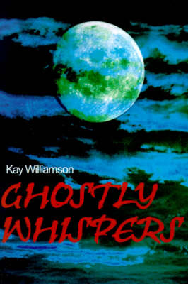 Ghostly Whispers