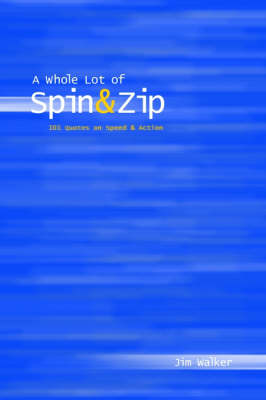 Whole Lot of Spin & Zip