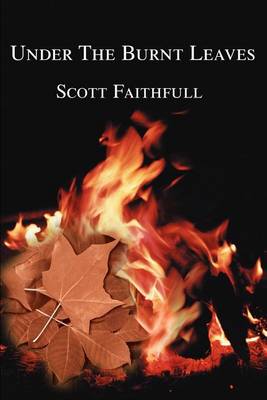 Under The Burnt Leaves