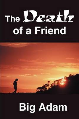 The Death of a Friend