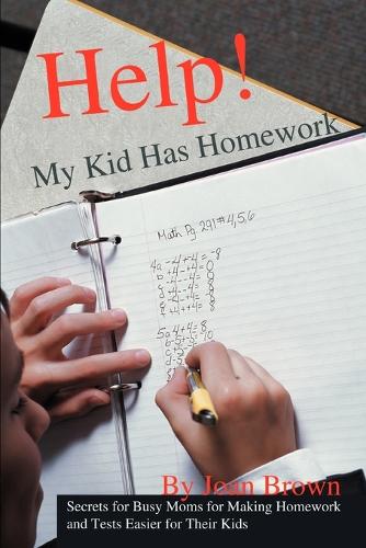Help! My Kid Has Homework