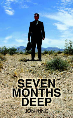 Seven Months Deep