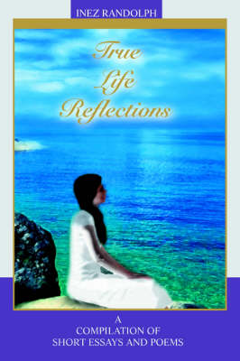 True Life Reflections