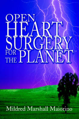 Open Heart Surgery For The Planet