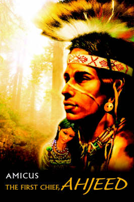 The First Chief, Ahjeed