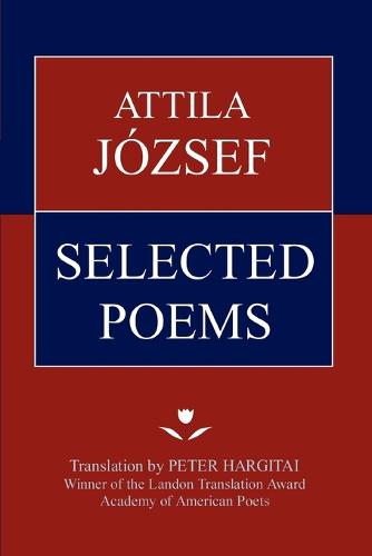 Attila Jozsef Selected Poems