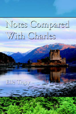 Notes Compared With Charles