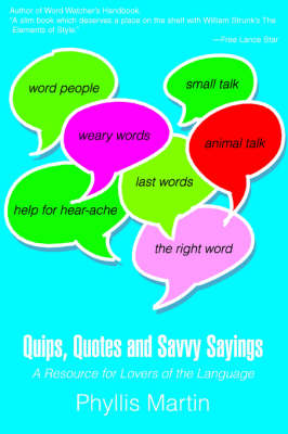 Quips, Quotes and Savvy Sayings