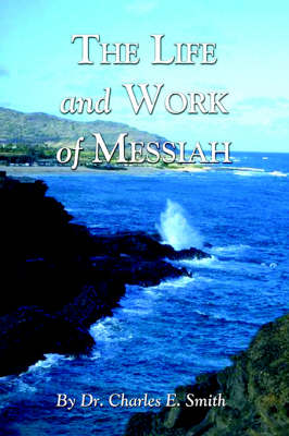 The Life and Work of Messiah