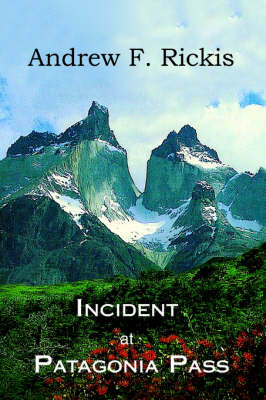 Incident at Patagonia Pass
