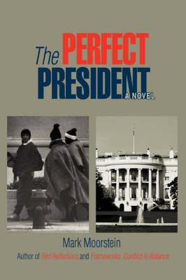 The Perfect President