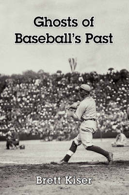 Ghosts of Baseball's Past