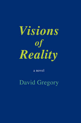 Visions of Reality