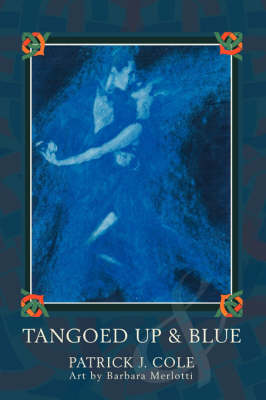 Tangoed Up & Blue