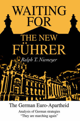 Waiting for the New Fuhrer