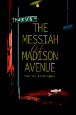 The Messiah of Madison Avenue