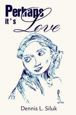 Perhaps It's Love