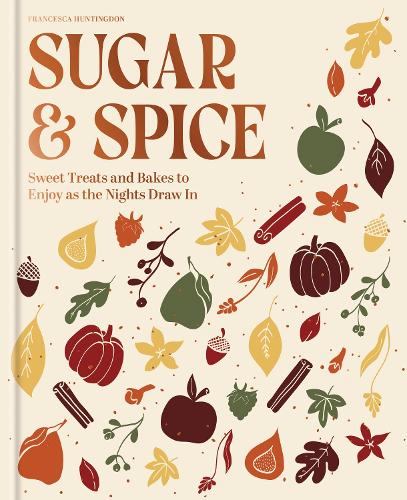 The Sugar and Spice Cookbook