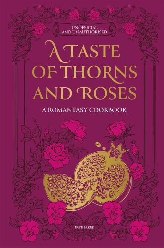 A Taste of Thorns and Roses