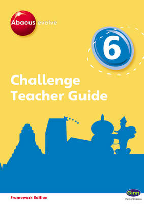 Abacus Evolve Challenge Year 6 Teacher Guide