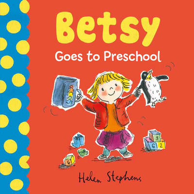 Betsy Goes to Preschool