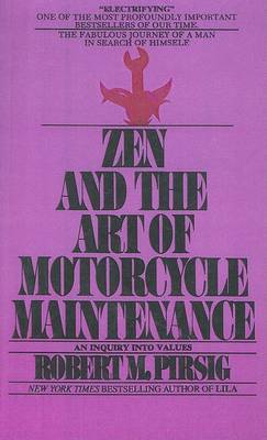 Zen and the Art of Motorcycle Maintenance