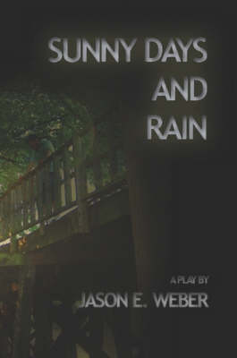 Sunny Days and Rain
