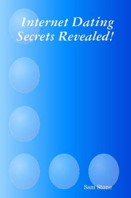 Internet Dating Secrets Revealed!