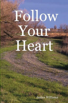 Follow Your Heart