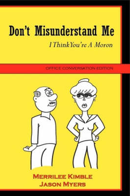 Don't Misunderstand Me - Office Conversation Edition