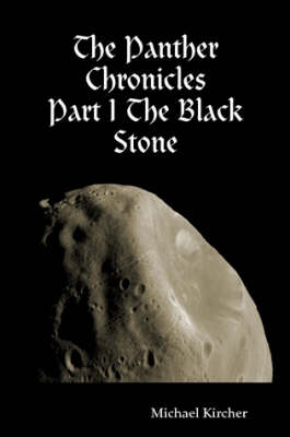 The Panther Chronicles: Part I The Black Stone