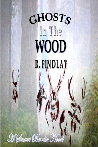 Ghosts In The Wood