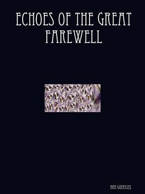 Echoes of the Great Farewell